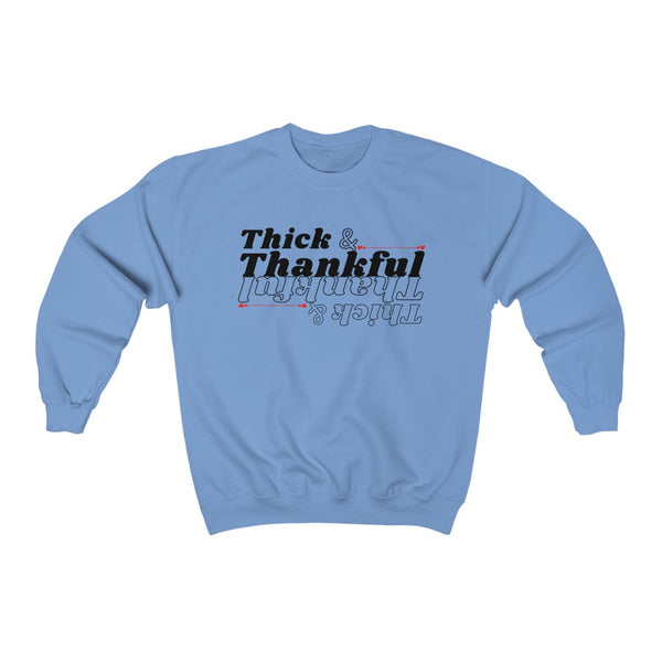 Thick & Thankful Crewneck Sweatshirt