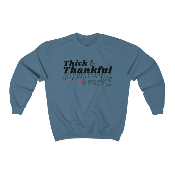 Thick & Thankful Crewneck Sweatshirt