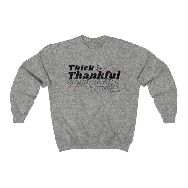 Thick & Thankful Crewneck Sweatshirt