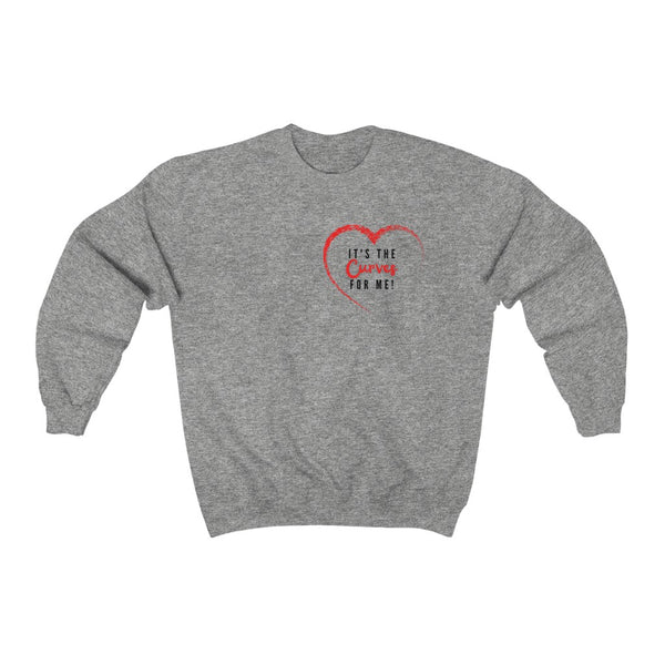 It's The Curves For Me Sweatshirt