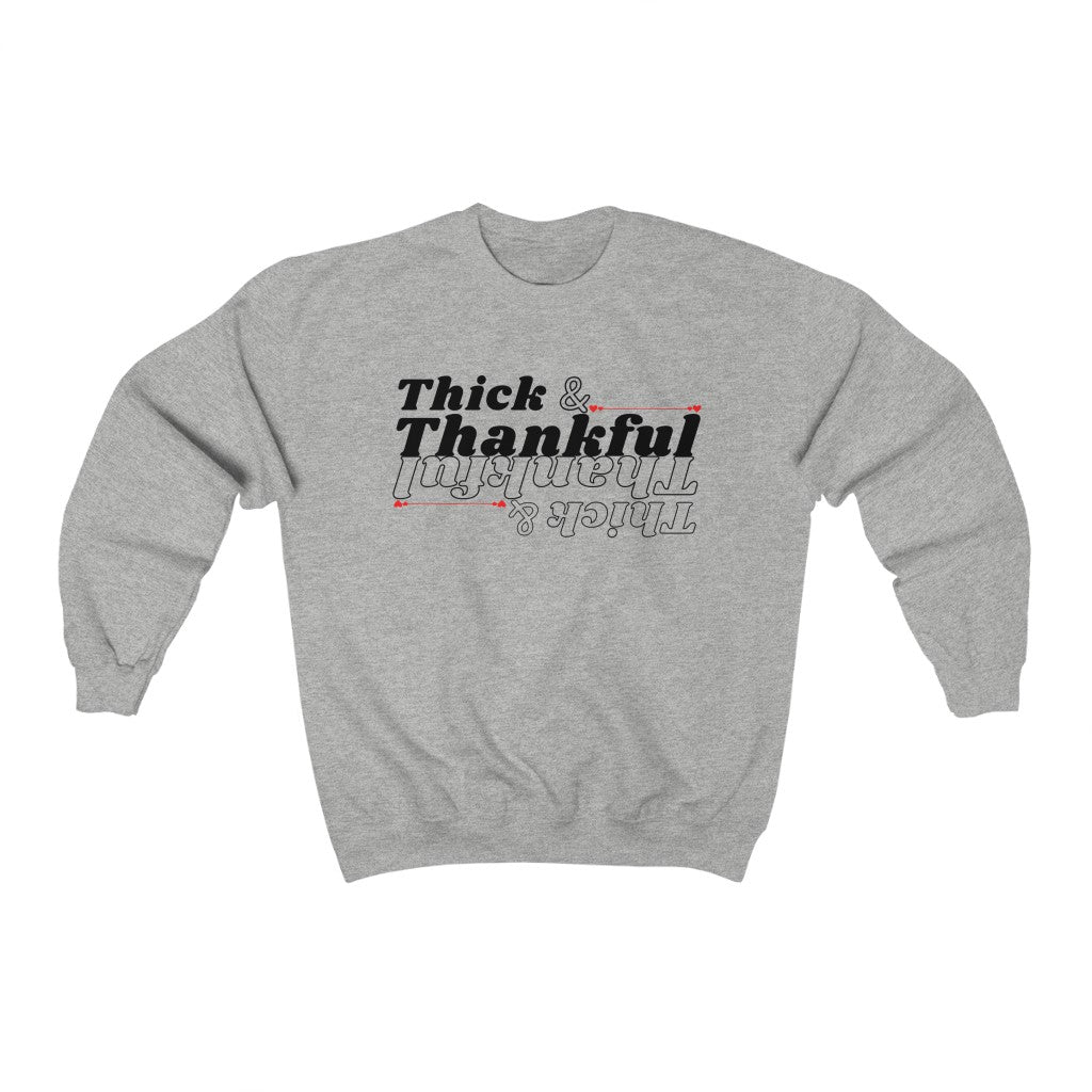 Thick & Thankful Crewneck Sweatshirt