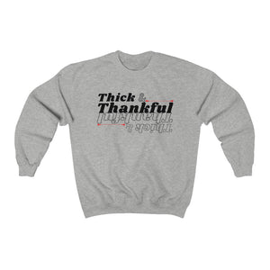 Thick & Thankful Crewneck Sweatshirt