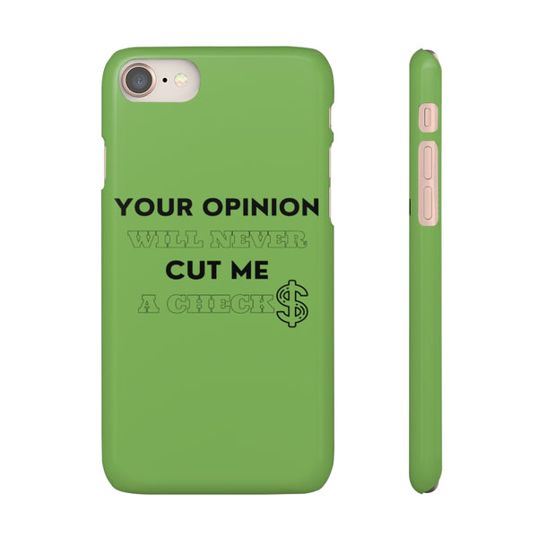 Your Opinion Snap Cellphone Cases