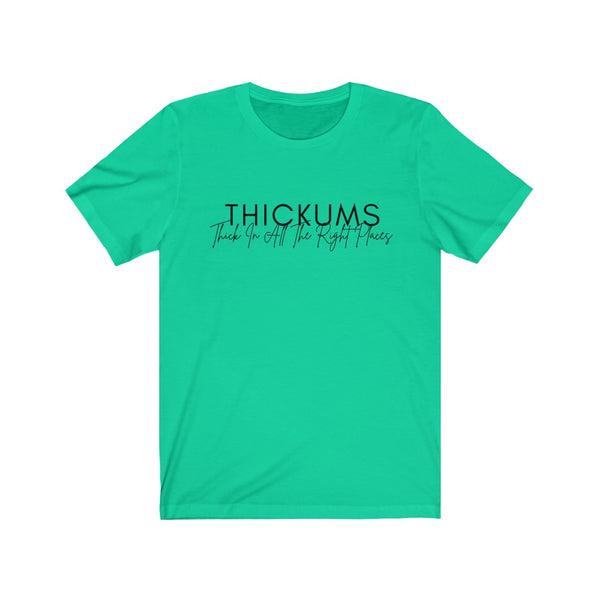 Thickums Short Sleeve Tee