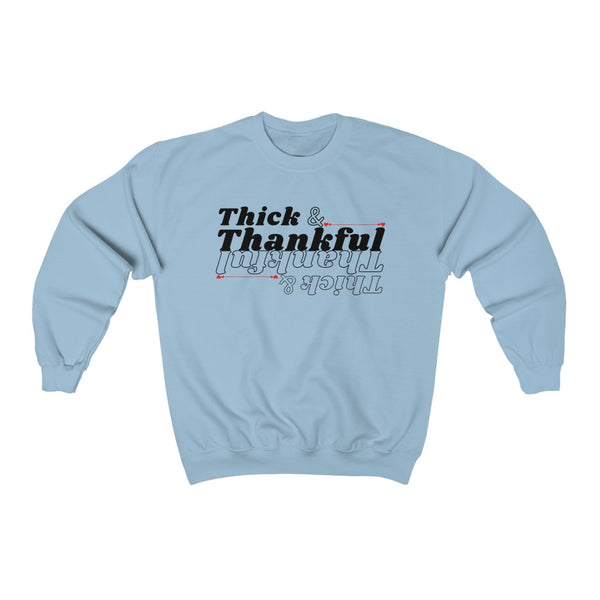 Thick & Thankful Crewneck Sweatshirt