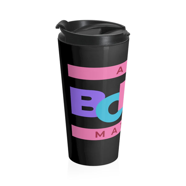 Black All Bodies Matter Travel Mug