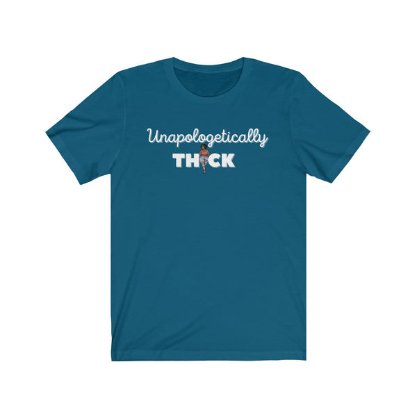 Unapologetically Thick Short Sleeve Tee