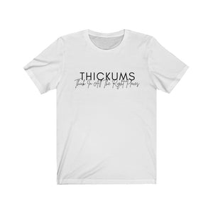 Thickums Short Sleeve Tee