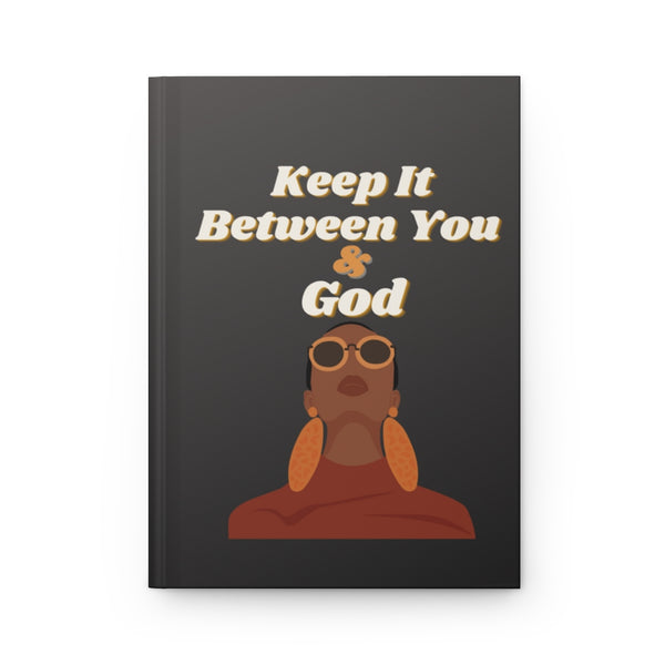 Keep It Between You & God Journal