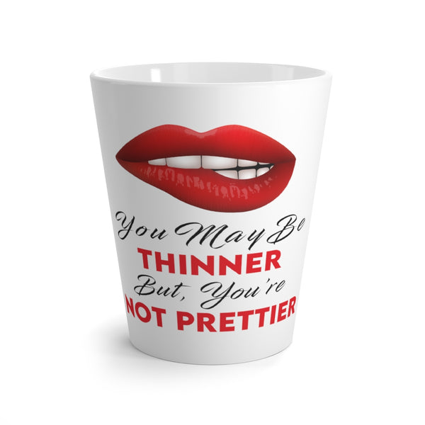 Not Prettier Mug