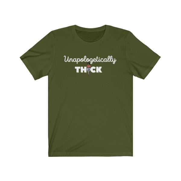 Unapologetically Thick Short Sleeve Tee