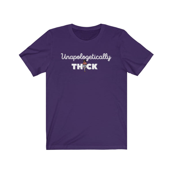 Unapologetically Thick Short Sleeve Tee