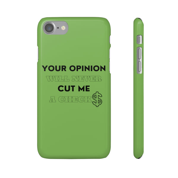 Your Opinion Snap Cellphone Cases