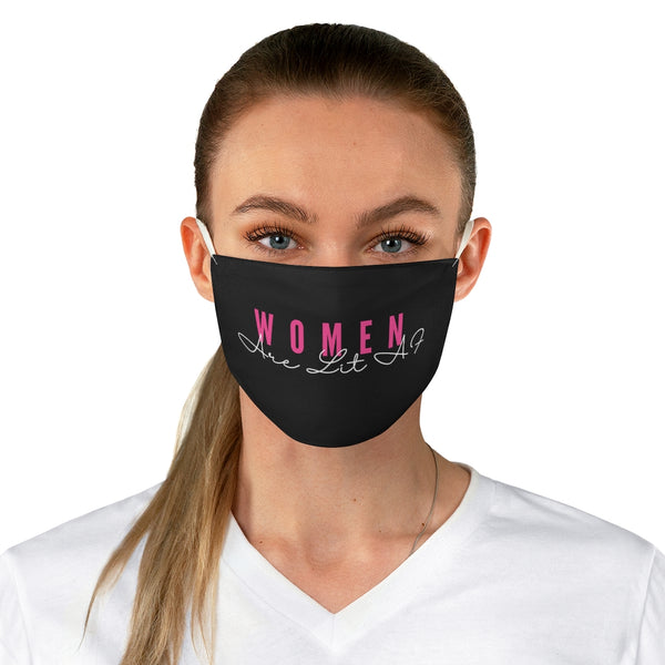 Women Are Lit AF Fabric Face Mask