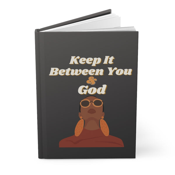 Keep It Between You & God Journal