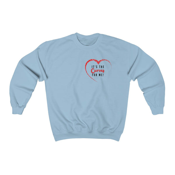 It's The Curves For Me Sweatshirt