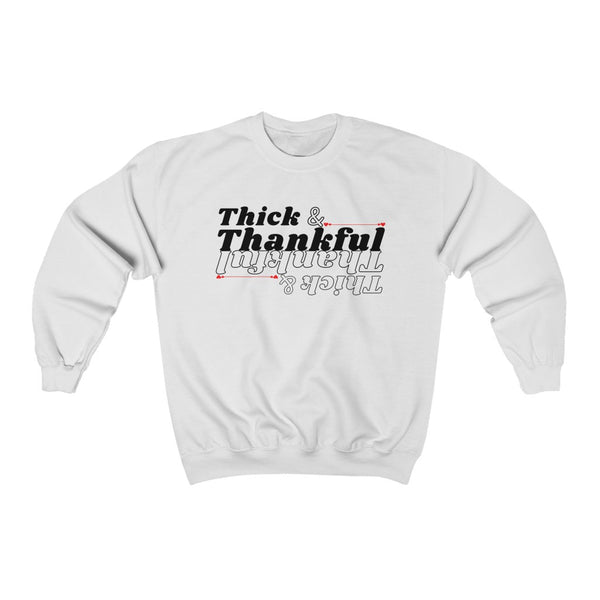 Thick & Thankful Crewneck Sweatshirt