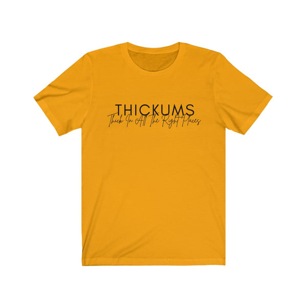 Thickums Short Sleeve Tee