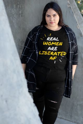 Real Women Are Liberated AF Short Sleeve Tee